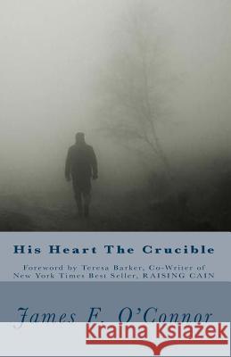 His Heart The Crucible Osenberg, Anja 9780692483268 Leo Lasagna, LLC - książka