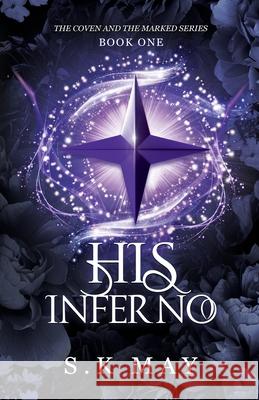 His Inferno S. K. May 9781763635586 Smith & Kraus - książka