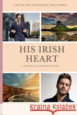 His Irish Heart Farzanah Shah 9798430187491 Independently Published - książka