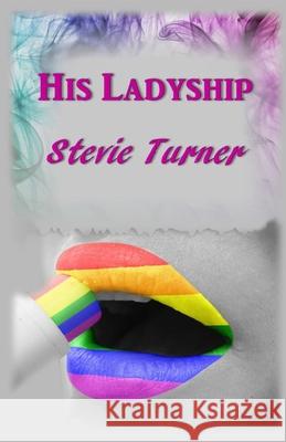 His Ladyship Stevie Turner 9781838017163 Stevie Turner - książka