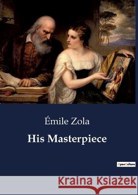 His Masterpiece Emile Zola   9791041801824 Culturea - książka