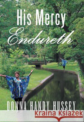 His Mercy Endureth Donna Handy Hussey 9781483640174 Xlibris Corporation - książka