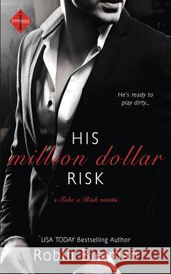 His Million Dollar Risk Robin Bielman 9781507832486 Createspace - książka