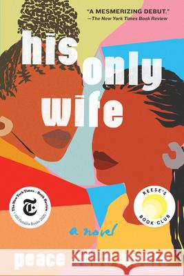 His Only Wife Peace Adzo Medie 9781643751467 Algonquin Books - książka