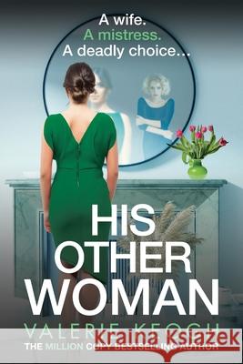 His Other Woman Valerie Keogh 9781806560479 Boldwood Books Ltd - książka