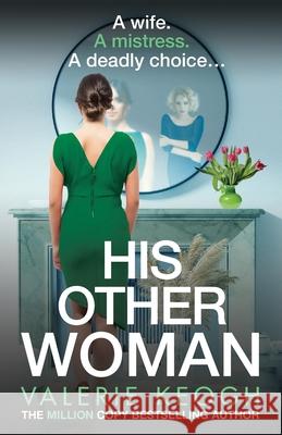 His Other Woman Valerie Keogh 9781836178477 Boldwood Books Ltd - książka