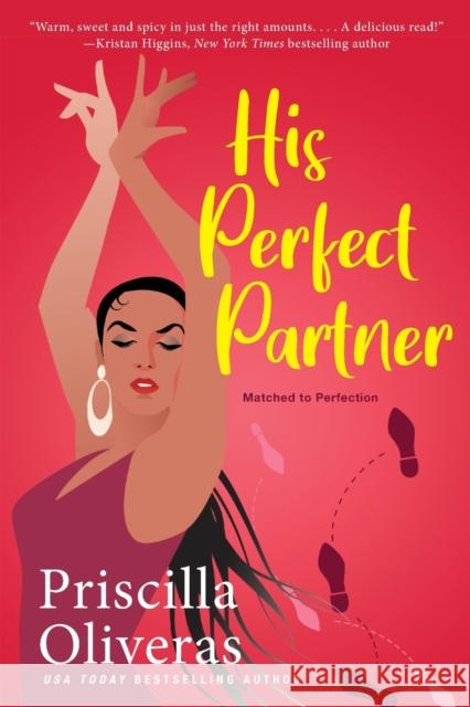 His Perfect Partner: A Feel-Good Multicultural Romance Priscilla Oliveras 9781420154450 Kensington Publishing - książka