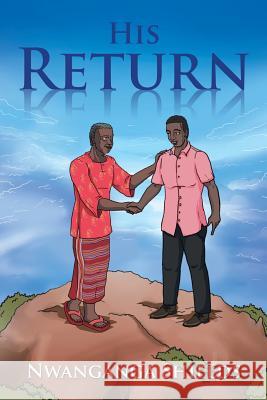 His Return Nwanganga Shields 9781503553170 Xlibris Corporation - książka