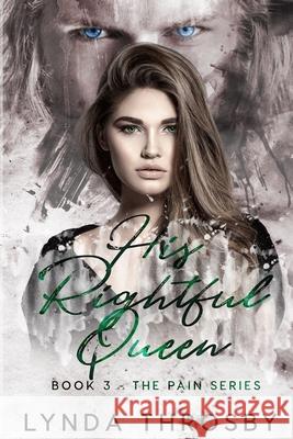 His Rightful Queen Lynda Throsby 9781919607900 Lynda Throsby - książka