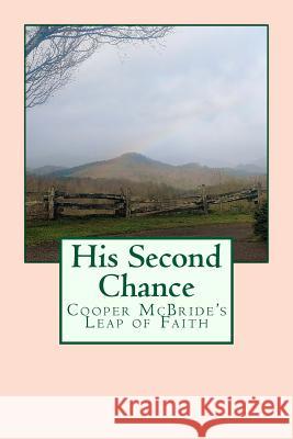 His Second Chance: Cooper McBride's Leap of Faith Tammy Lynn 9781545410776 Createspace Independent Publishing Platform - książka