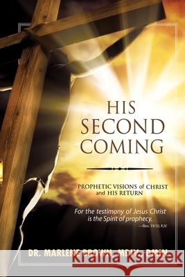 His Second Coming Marlene A. Brown 9781738925018 Marlene A. Brown - książka