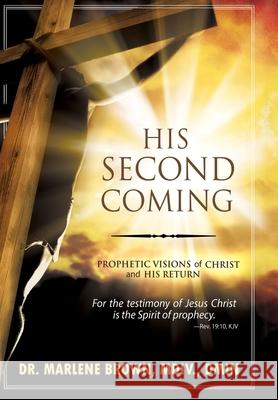 His Second Coming Marlene Brown 9781738925094 Marlene A. Brown - książka
