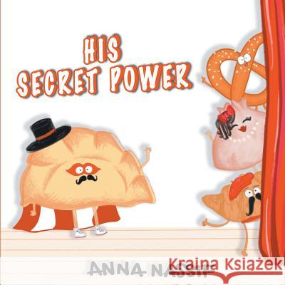 His Secret Power Anna Nassif   9780648314202 Anna Nassif - książka