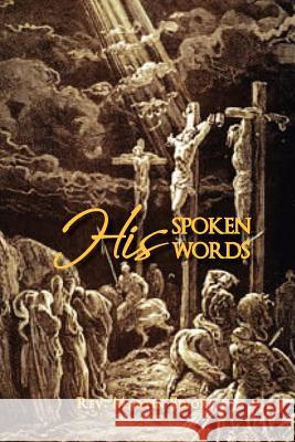 His Spoken Words Martin Edior 9781465344328 Xlibris Corporation - książka