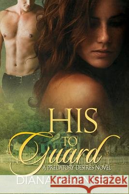 His To Guard McKinley, Diana 9781539732716 Createspace Independent Publishing Platform - książka