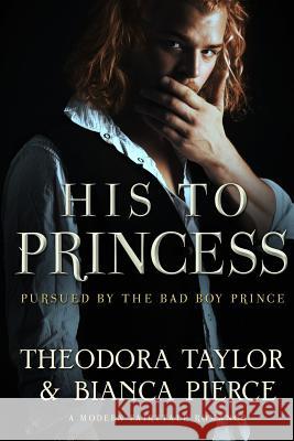 His to Princess: Loving World, Les Iles de la Victoire Theodora Taylor 9781545429440 Createspace Independent Publishing Platform - książka