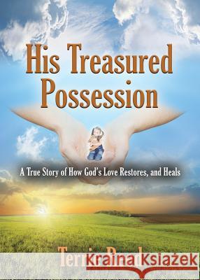 His Treasured Possession Terrie Reed 9781632636270 Booklocker.com - książka