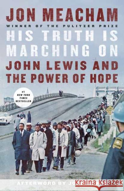 His Truth Is Marching on: John Lewis and the Power of Hope Jon Meacham John Lewis 9781984855046 Random House Trade - książka