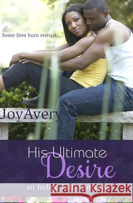 His Ultimate Desire Joy Avery 9781512041514 Createspace - książka