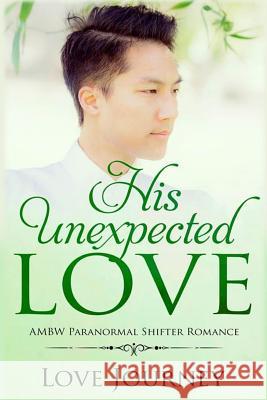 His Unexpected Love Love Journey 9781983576102 Createspace Independent Publishing Platform - książka