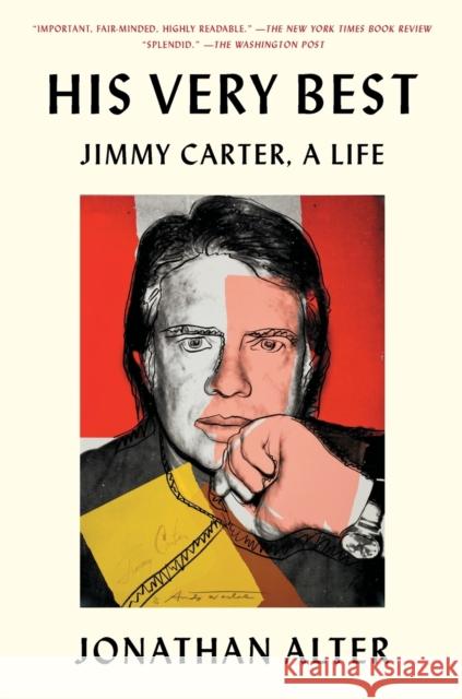 His Very Best: Jimmy Carter, a Life Jonathan Alter 9781501125546 Simon & Schuster - książka