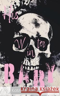 His Winter Baby: A Dark Winter Captive Erotic Romance Katrina Yang 9781961941168 Punk Head - książka