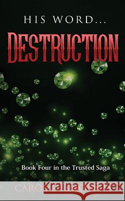 His Word Destruction Carol Jade Delmornay 9781386822240 Carol Delmornay - książka