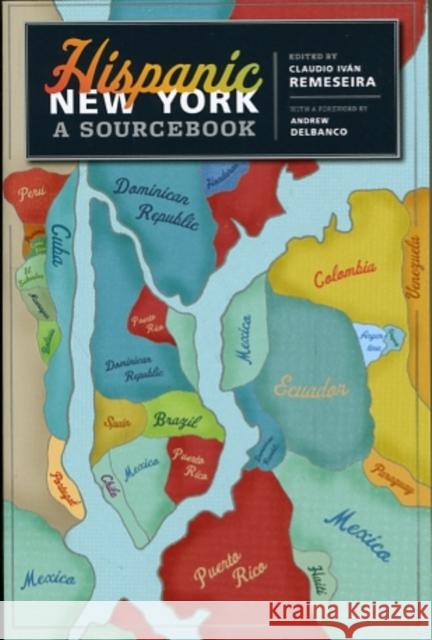 Hispanic New York: A Sourcebook Remeseira, Claudio 9780231148191 Columbia University Press - książka