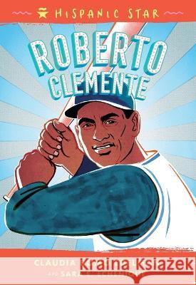 Hispanic Star: Roberto Clemente Claudia Romo Edelman 9781250911247 Roaring Brook Press - książka