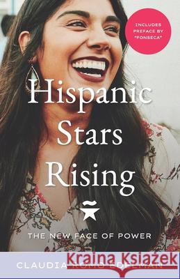 Hispanic Stars Rising: The New Face of Power Claudia Rom 9781952779107 Fig Factor Media Publishing - książka