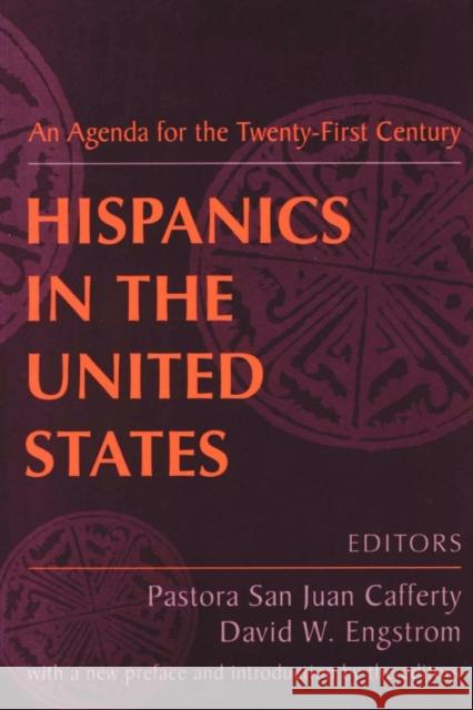 Hispanics in the United States: An Agenda for the Twenty-First Century Engstrom, David 9780765809056 Transaction Publishers - książka
