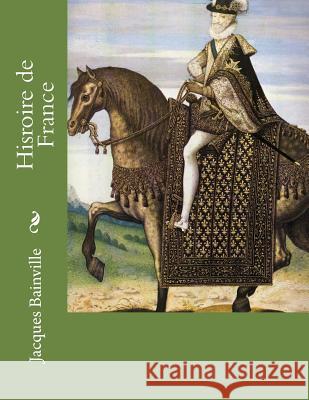 Hisroire de France M. Jacques Bainville M. Georges Ballin 9781495366956 Createspace - książka