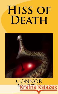 Hiss of Death Connor Martin 9781495905360 Createspace - książka