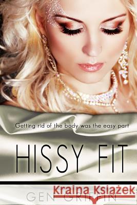 Hissy Fit Gen Griffin 9781507752852 Createspace - książka