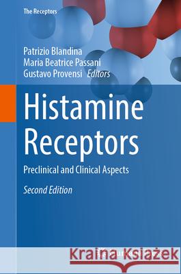 Histamine Receptors: Preclinical and Clinical Aspects Patrizio Blandina Maria Beatrice Passani Gustavo Provensi 9783031989209 Humana - książka