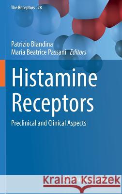 Histamine Receptors: Preclinical and Clinical Aspects Blandina, Patrizio 9783319403069 Humana Press - książka