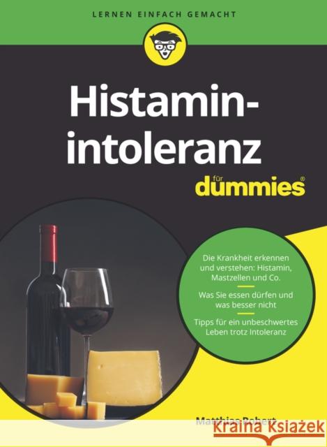 Histaminintoleranz fur Dummies M Robert 9783527718115 Wiley-VCH Verlag GmbH - książka