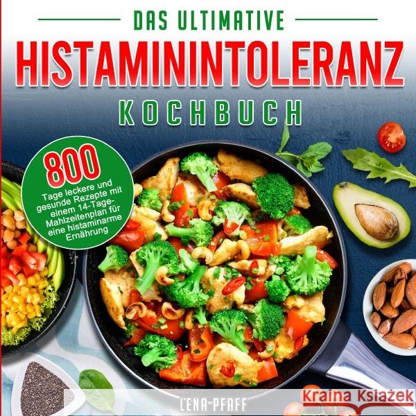 Histaminintoleranz Kochbuch Pfaff, Lena 9783565063093 epubli - książka