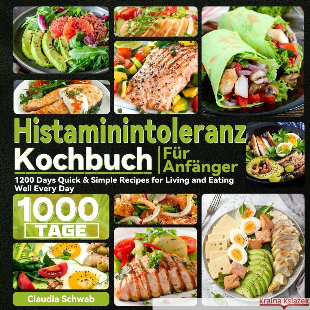 Histaminintoleranz Kochbuch Für Anfänger Schwab, Claudia 9789464852929 Bookmundo - książka
