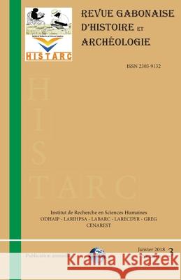 Histarc: Revue Gabonaise d'Histoire et Archéologie Chikouna, Cissé 9782960266733 Labarcgabon Editions - książka