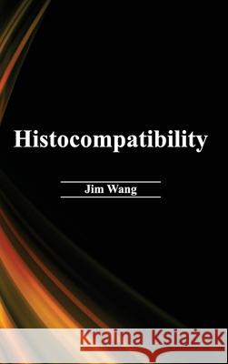 Histocompatibility Jim Wang 9781632394194 Callisto Reference - książka