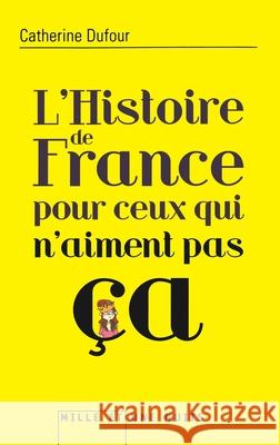 Histoire de France Pour Ceux Qui n'Aiment Pas Dufour-C 9782755506471 Fayard - książka