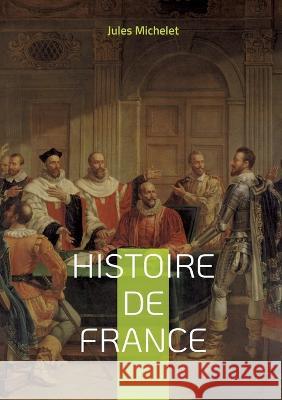 Histoire de France: Volume 13 Jules Michelet 9782322456161 Books on Demand - książka