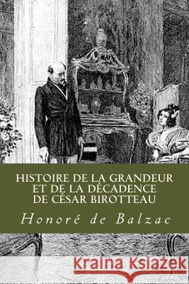 Histoire de la grandeur et de la decadence de Cesar Birotteau Ravell 9781539100072 Createspace Independent Publishing Platform - książka
