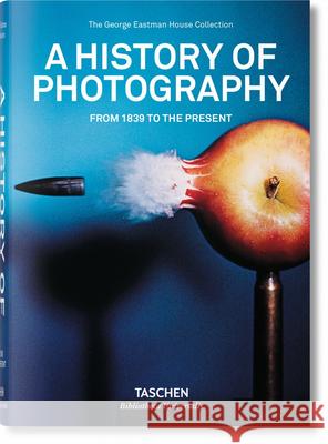 Histoire de la Photographie. de 1839 À Nos Jours Taschen 9783836541015 Taschen GmbH - książka