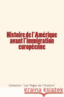 Histoire de l'Amérique avant l'immigration européenne Reclus, Elisée 9782366594232 Editions Le Mono - książka