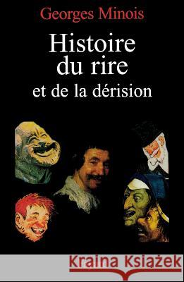 Histoire du rire et de la d?rision Minois-G 9782213606965 Fayard - książka