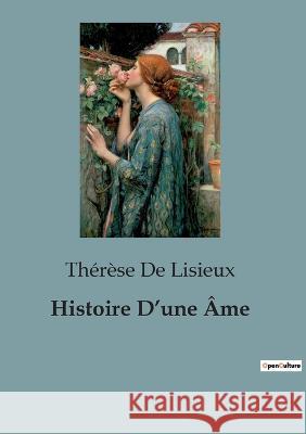Histoire D'une Ame Therese de Lisieux   9791041815715 Culturea - książka