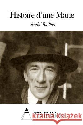 Histoire d'une Marie Fb Editions 9781503205710 Createspace - książka
