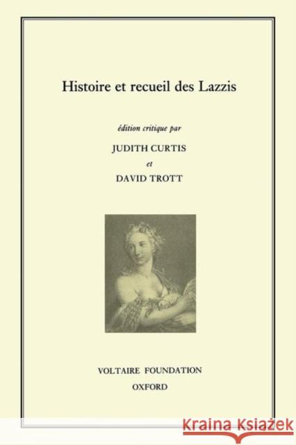 Histoire et Recueil des Lazzis: 1996 Judith Curtis, David Trott 9780729405249 Liverpool University Press - książka